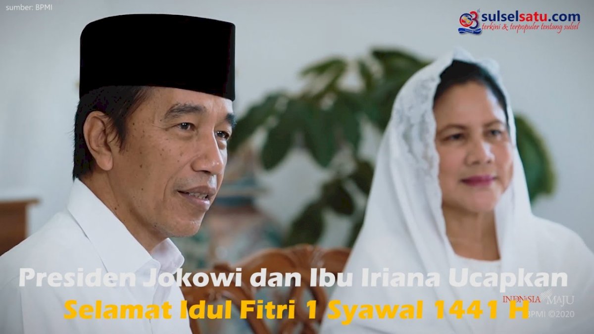 VIDEO: Presiden Jokowi dan Ibu Iriana Ucapkan Selamat Idul Fitri 1 Syawal 1441 H