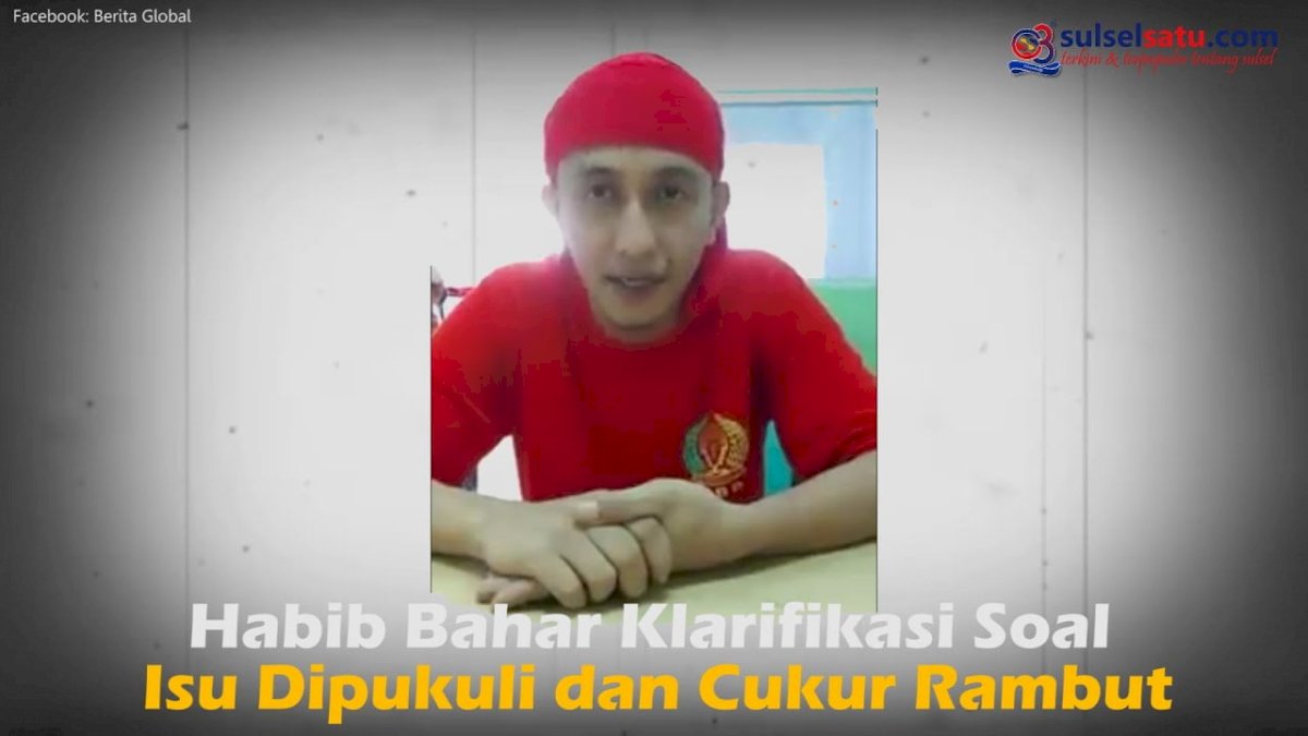 VIDEO: Habib Bahar Klarifikasi Soal Isu Dipukuli dan Cukur Rambut