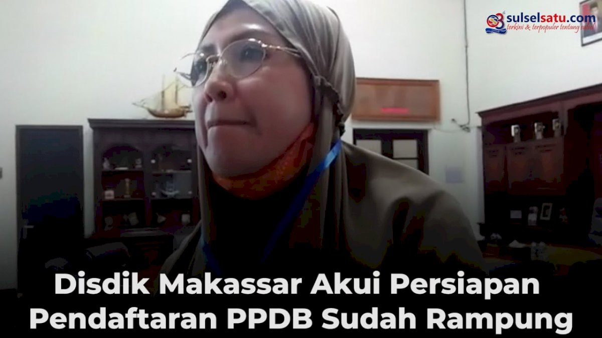 VIDEO: Disdik Makassar Akui Persiapan Pendaftaran PPDB Sudah Rampung
