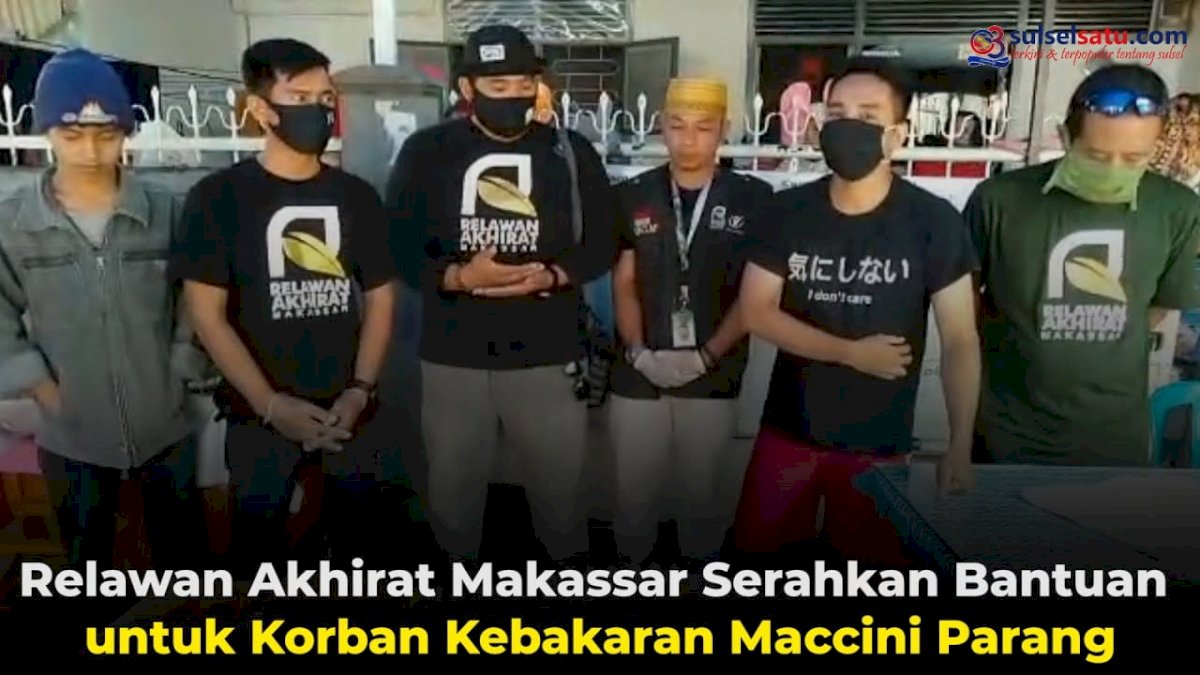 VIDEO: Relawan Akhirat Makassar Serahkan Bantuan untuk Korban Kebakaran Maccini Parang