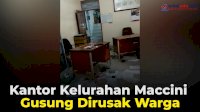 VIDEO: Begini Kondisi Kantor Kelurahan Maccini Gusung Pasca Dirusak Warga