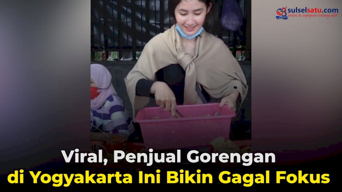 VIDEO: Viral, Penjual Gorengan di Yogyakarta Ini Bikin Gagal Fokus