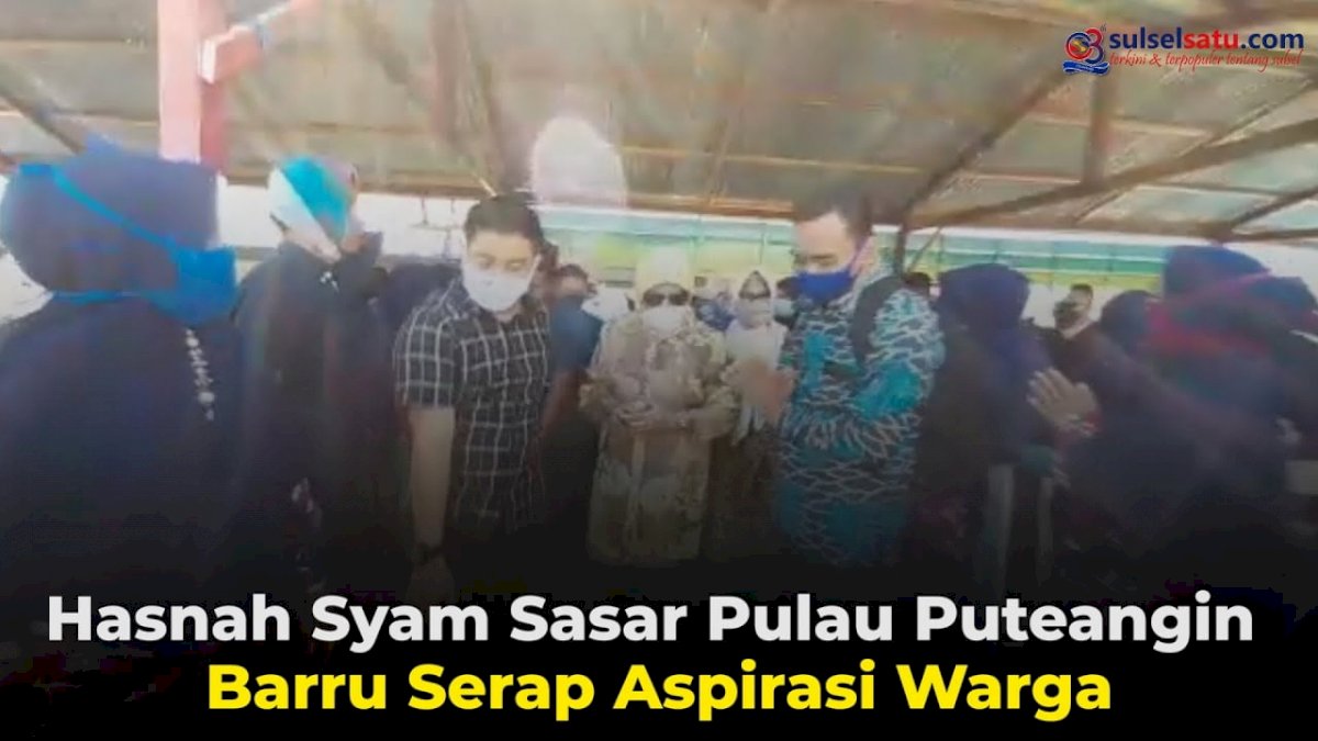 VIDEO: Serap Aspirasi Warga, Hasnah Syam Kunjungi Pulau Puteangin Barru