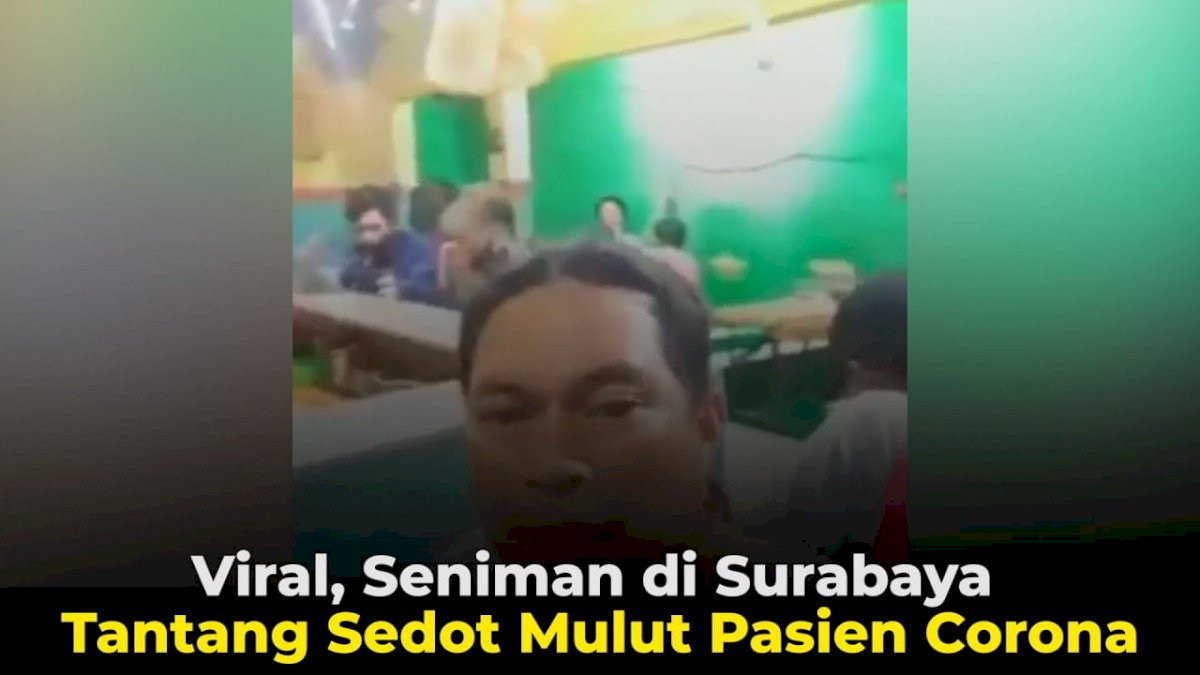 VIDEO: Seniman di Surabaya Ini Tantang Sedot Mulut Pasien Corona