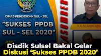 VIDEO: Disdik Sulsel Bakal Gelar Diskusi &lsquo;Sukses PPDB 2020&rsquo;