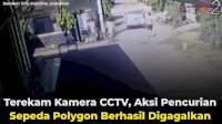 VIDEO: Terekam CCTV, Aksi Pencurian Sepeda Polygon Berhasil Digagalkan