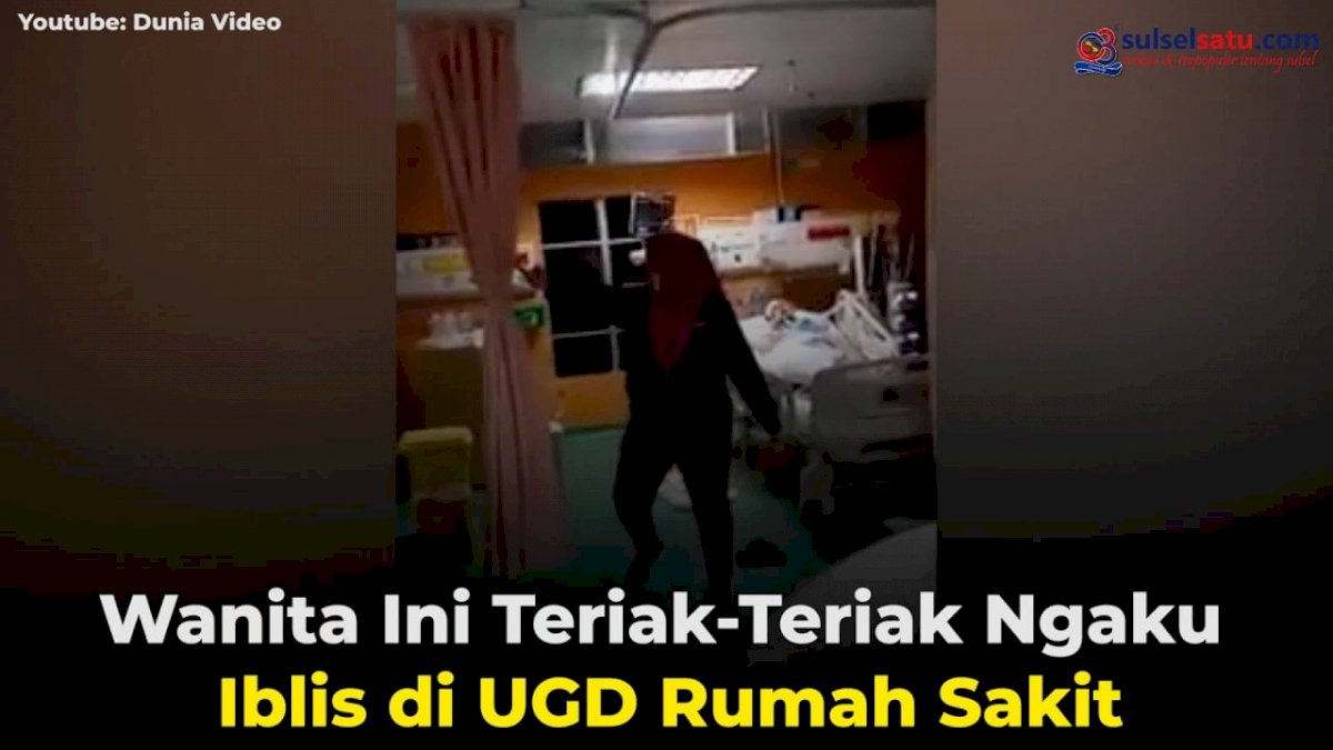 VIDEO: Diduga Kesurupan, Wanita Ini Teriak-Teriak Ngaku Iblis di UGD Rumah Sakit
