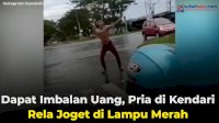 VIDEO: Dapat Imbalan Uang, Pria di Kendari Rela Joget di Lampu Merah