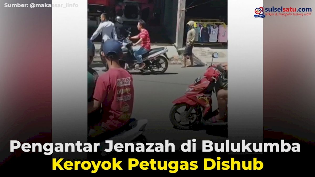 VIDEO: Pengantar Jenazah di Bulukumba Keroyok Petugas Dishub