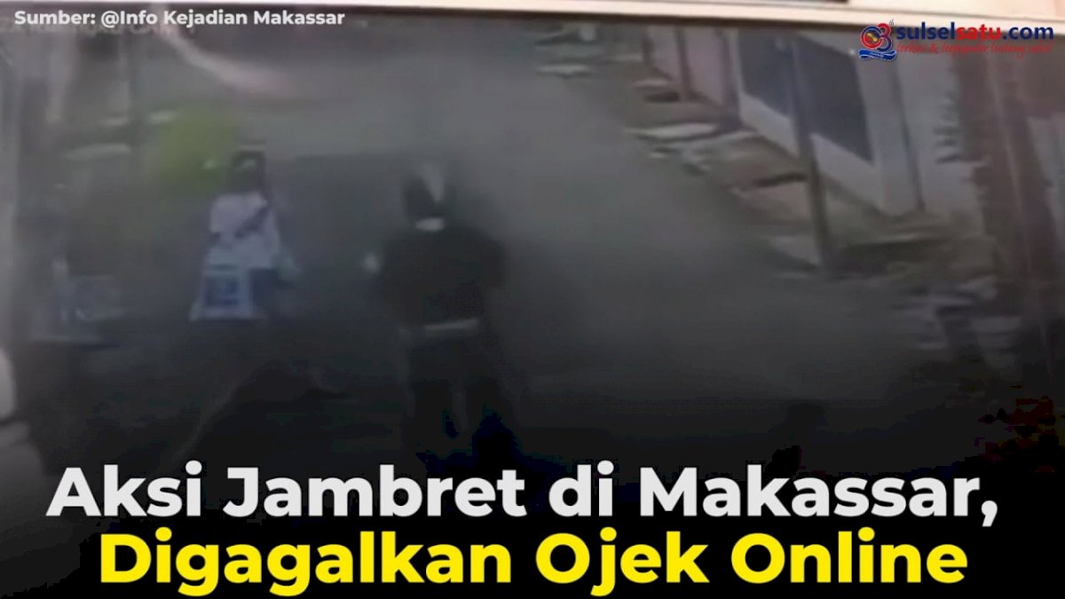 VIDEO: Aksi Jambret di Makassar, Digagalkan Ojek Online