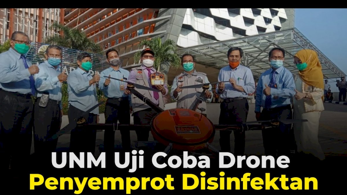 VIDEO: UNM Uji Coba Drone Penyemprot Cairan Disinfektan