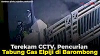 VIDEO: Terekam CCTV, Pencurian Tabung Gas Elpiji di Barombong