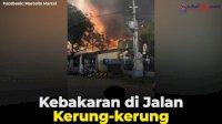 VIDEO: Kebakaran di Jalan Kerung-kerung
