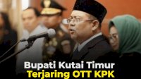 VIDEO: Bupati Kutai Timur Terjaring OTT KPK