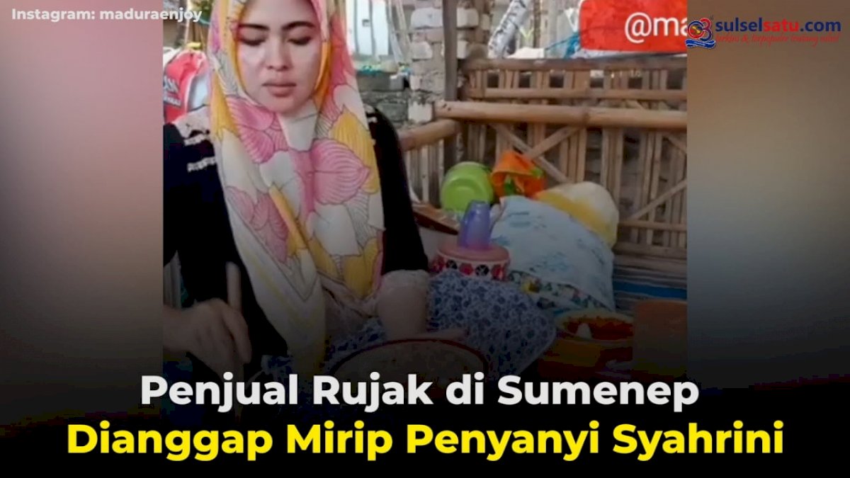 VIDEO: Penjual Rujak di Sumenep Dianggap Mirip Penyanyi Syahrini