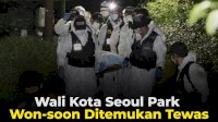 VIDEO: Wali Kota Seoul Park Won-soon Ditemukan Tewas