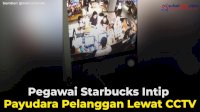 VIDEO: Pegawai Starbucks Intip Payudara Pelanggan Lewat CCTV