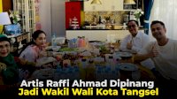 VIDEO: Artis Raffi Ahmad Dipinang Jadi Calon Wakil Wali Kota Tangsel