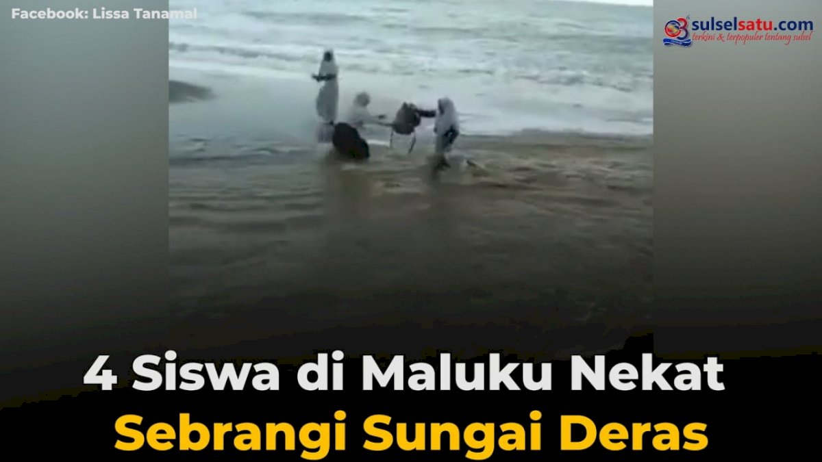 VIDEO: Nyaris Hanyut, 4 Siswi di Maluku Nekat Sebrangi Sungai Deras