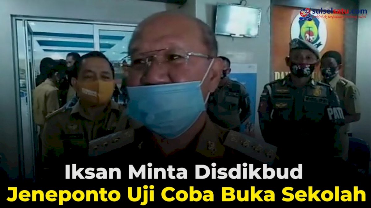 VIDEO: Iksan Minta Disdikbud Jeneponto Uji Coba Buka Sekolah