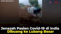 VIDEO: Jenazah Pasien Covid-19 di India Dibuang ke Lubang Besar