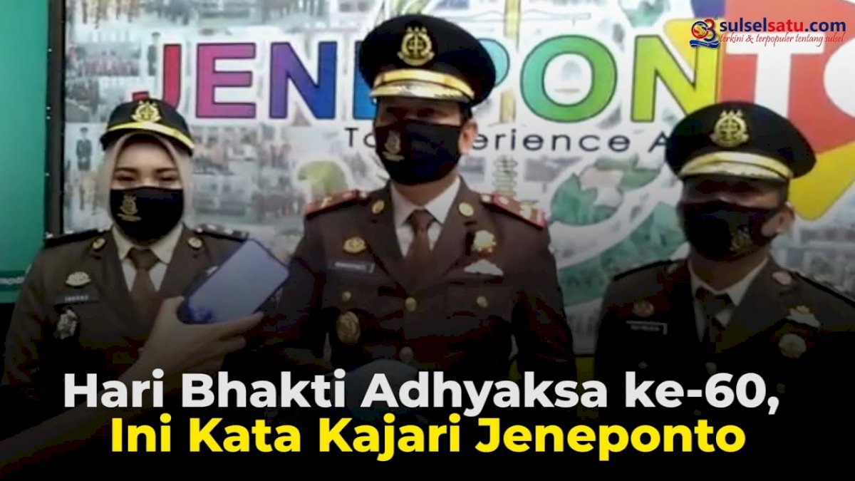 VIDEO: Hari Bhakti Adhyaksa ke 60, Ini Kata Kajari Jeneponto