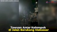 VIDEO: Tawuan Antar Kelompok di Jalan Barukang Makassar