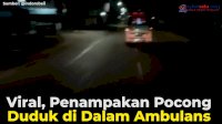 VIDEO: Viral, Penampakan Pocong Duduk di Dalam Ambulans