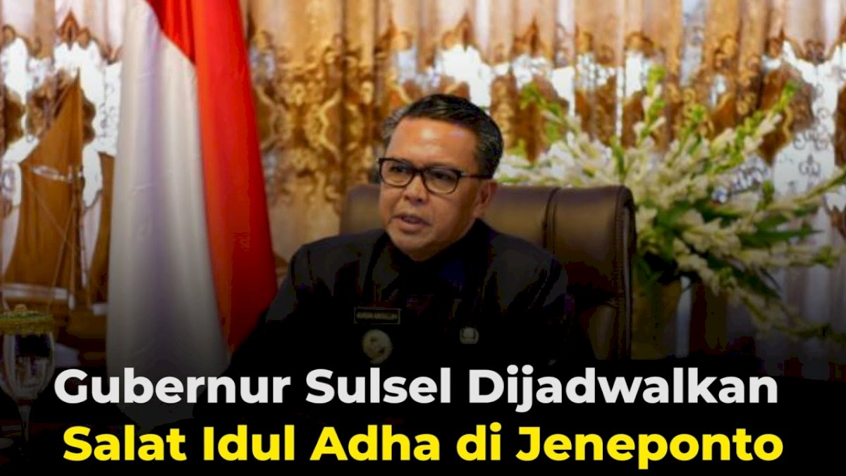 VIDEO: Gubernur Sulsel Dijadwalkan Salat Idul Adha di Jeneponto