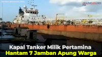 VIDEO: Kapal Tanker Milik Pertamina Hantam 7 Jamban Apung Warga