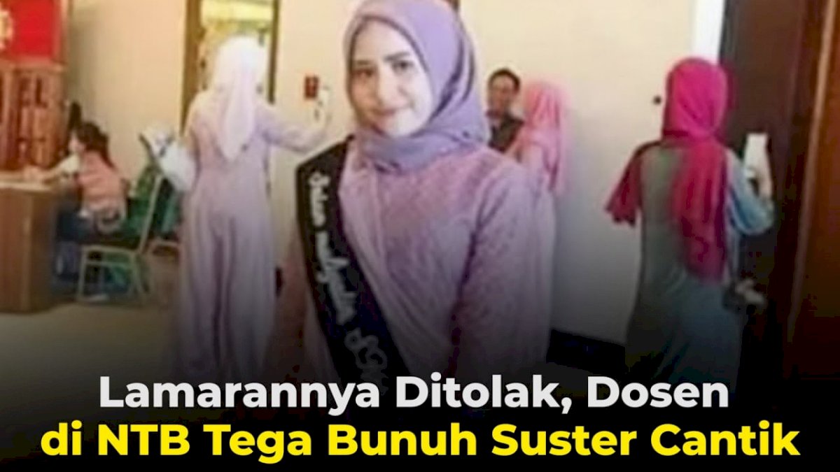 VIDEO: Lamarannya Ditolak, Dosen di NTB Tega Bunuh Suster Cantik