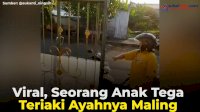 VIDEO: Viral, Seorang Anak Tega Teriaki Ayahnya Maling&nbsp;