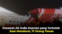 VIDEO: Pesawat Air India Express yang Terbelah Saat Mendarat, 17 Orang Tewas