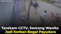 VIDEO: Terekam CCTV, Seorang Wanita Jadi Korban Begal Payudara