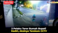 VIDEO: 2 Pelaku Teror Rumah Bupati Kediri, Aksinya Terekam CCTV