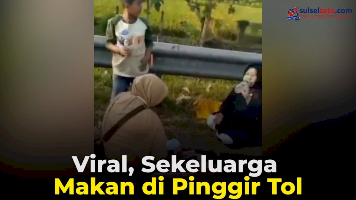 VIDEO: Viral, Sekeluarga Makan di Pinggir Tol