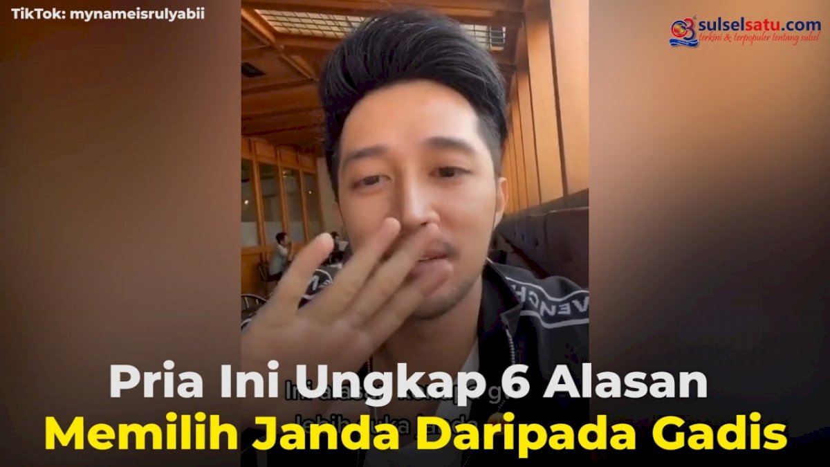VIDEO: Pria Ini Ungkap 6 Alasan Memilih Janda Daripada Gadis