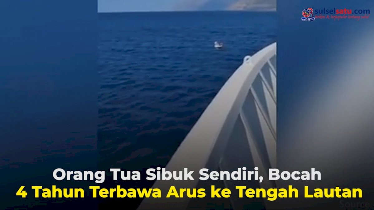 VIDEO: Orang Tua Sibuk Sendiri, Bocah 4 Tahun Terbawa Arus ke Tengah Lautan