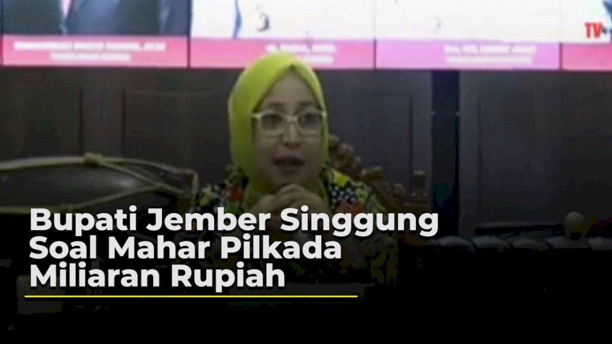 VIDEO: Bupati Jember Singgung Soal Mahar Pilkada Miliaran Rupiah