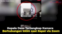 VIDEO: Kepala Desa Tertangkap Kamera Berhubungan Intim Saat Rapat Via Zoom