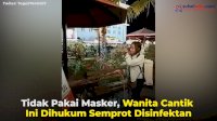 VIDEO: Tidak Pakai Masker, Wanita Cantik Ini Dihukum Semprot Disinfektan