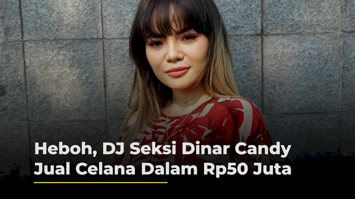 VIDEO: Heboh, DJ Seksi Dinar Candy Jual Celana Dalam Rp50 Juta