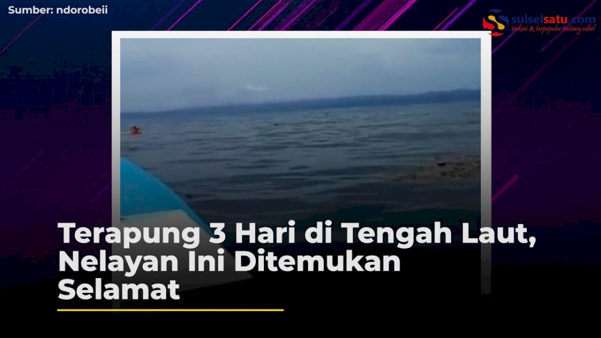 VIDEO: Terapung 3 Hari di Tengah Laut, Nelayan Ini Ditemukan Selamat