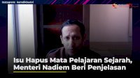 VIDEO: Isu Hapus Mata Pelajaran Sejarah, Menteri Nadiem Beri Penjelasan