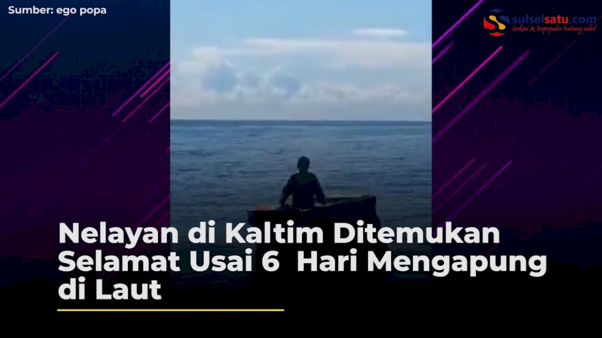 VIDEO: Nelayan di Kaltim Ditemukan Selamat Usai 6 Hari Mengapung di Laut
