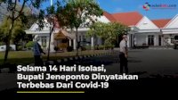 VIDEO: Selama 14 Hari Isolasi, Bupati Jeneponto Dinyatakan Terbebas Dari Covid-19