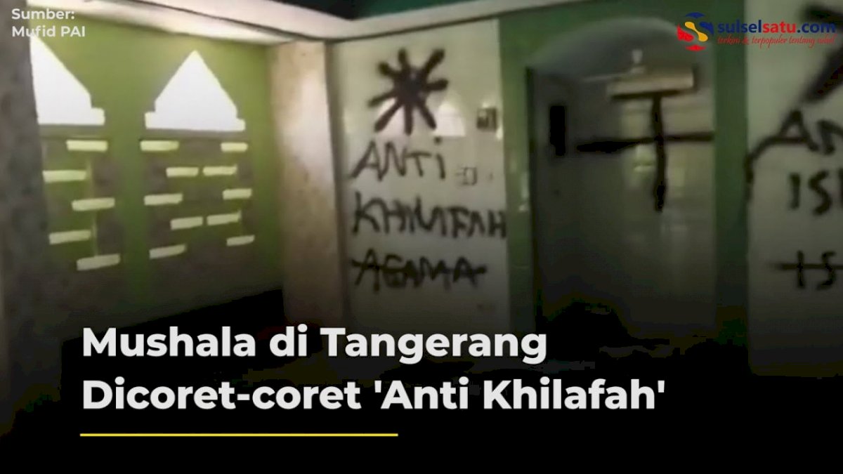 VIDEO: Mushala di Tangerang Dicoret-coret ‘Anti Khilafah’