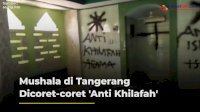 VIDEO: Mushala di Tangerang Dicoret-coret ‘Anti Khilafah’