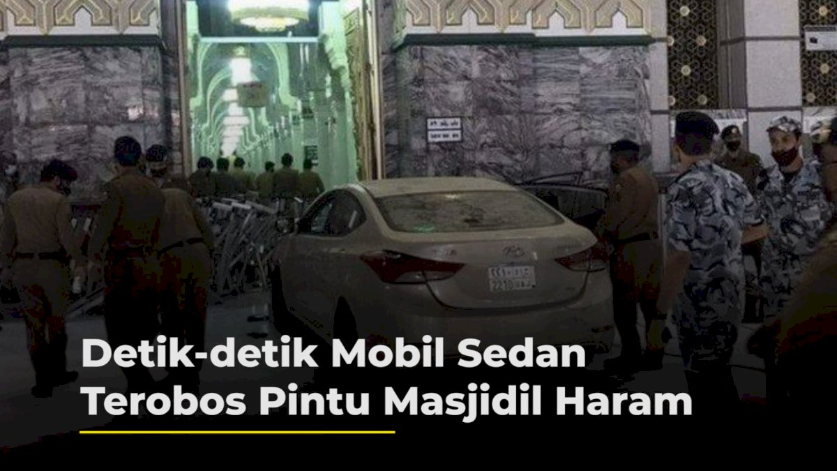 VIDEO: Detik-detik Mobil Sedan Terobos Pintu Masjidil Haram