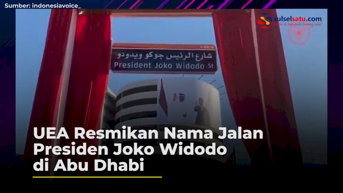 VIDEO: UEA Resmikan Nama Jalan Presiden Joko Widodo di Abu Dhabi